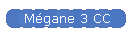 Mgane 3 CC